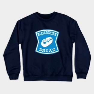 rouson bread lover Crewneck Sweatshirt